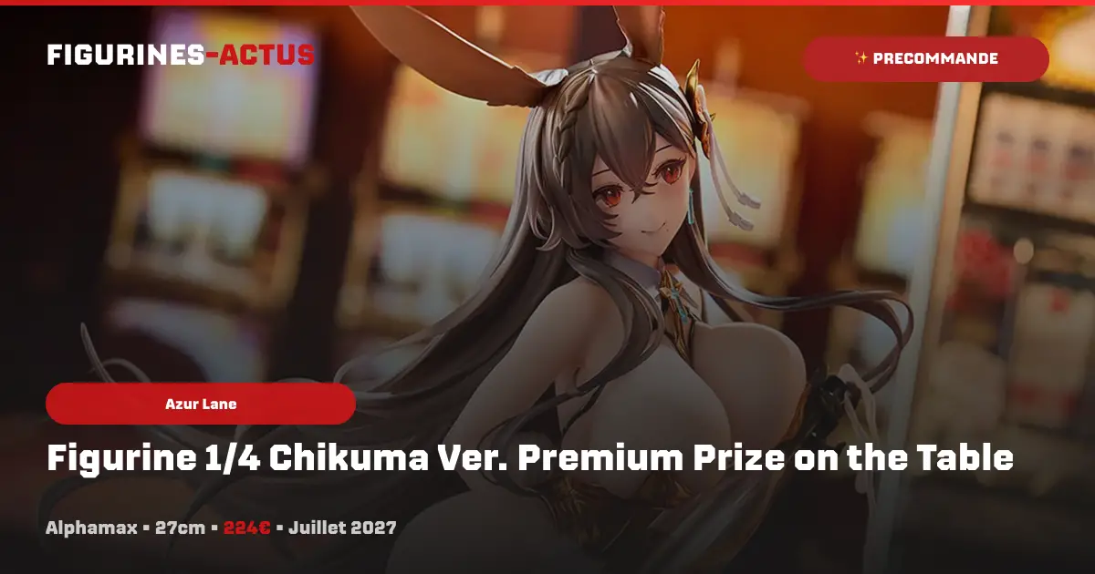 Azur Lane : Alphamax adapte le skin Premium Prize on the Table de Chikuma en figurine 1/4 !